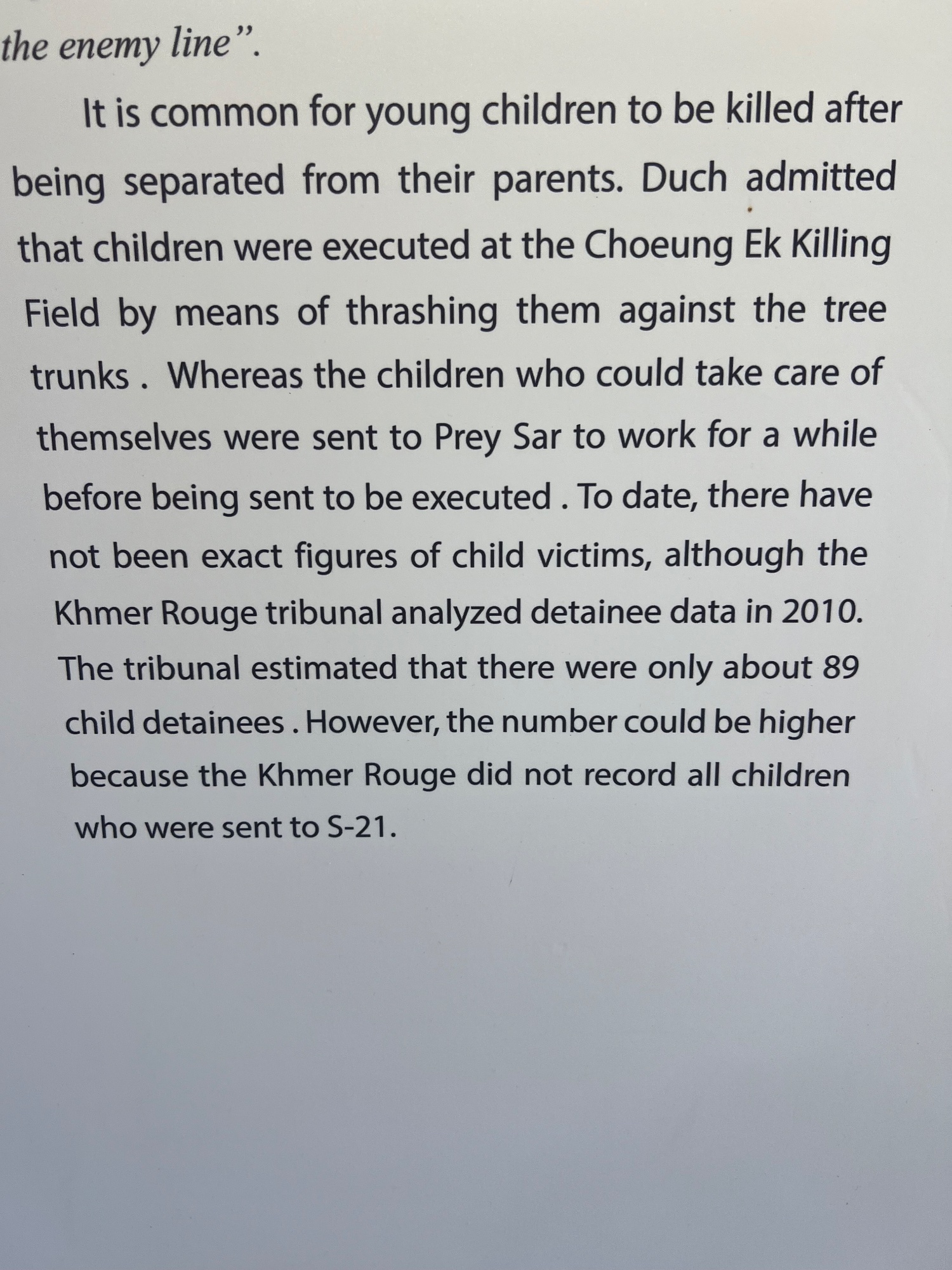 "Brother Duch" was was Kang Kek Iew and in charge of S 21. He was the highest ranking member of the Khmer Rouge to stand trial later and be sentenced to life in prison. He confessed his guilt.